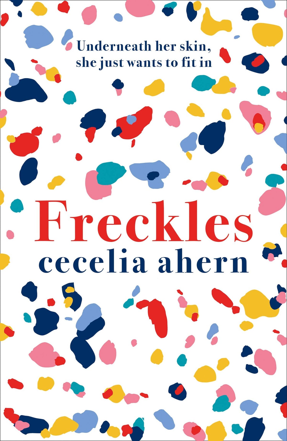 Freckles: The must read new novel from the Sunday Times bestselling author of PS I Love You