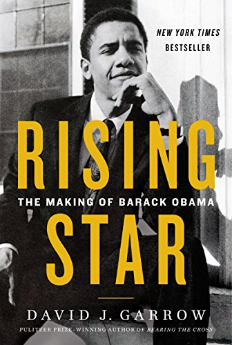 Rising Star The Making of Barack Obama