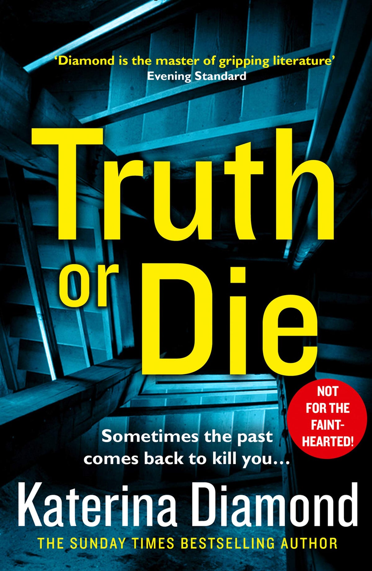 Truth Or Die - Sometimes the Past Comes Back to Kill You