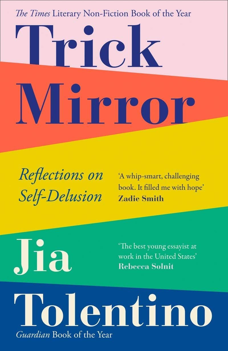 Trick Mirror - Reflections on Self-Delusion