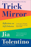 Trick Mirror - Reflections on Self-Delusion