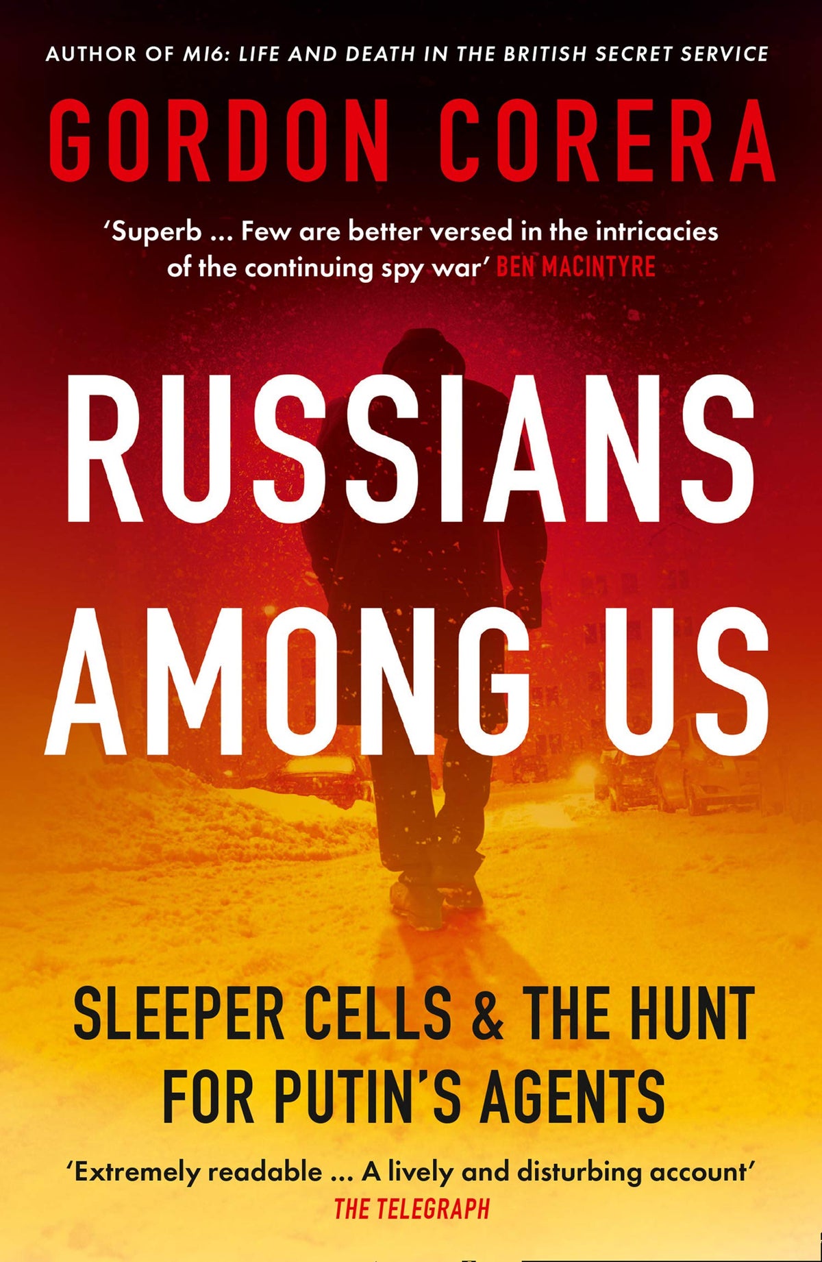 Russians Among Us: Sleeper Cells and the Hunt for Putins Agents