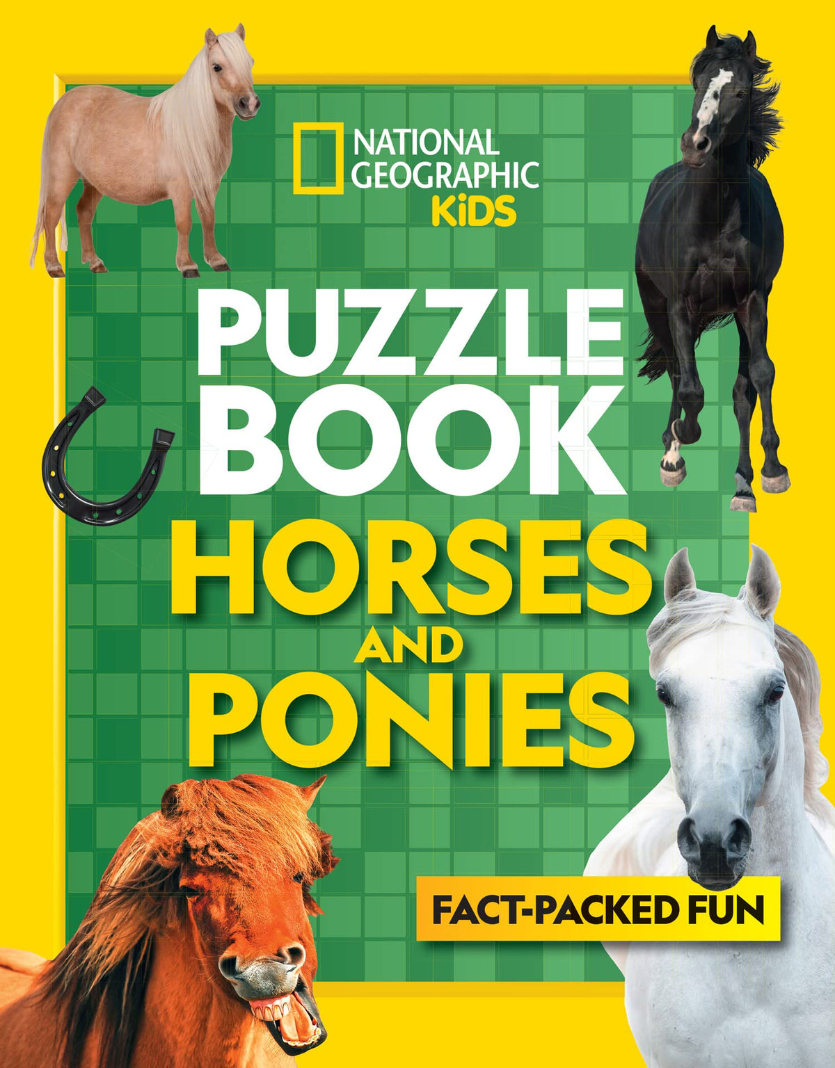 Puzzle Book Horses and Ponies: Brain-tickling quizzes, sudokus, crosswords and wordsearches (National Geographic Kids)