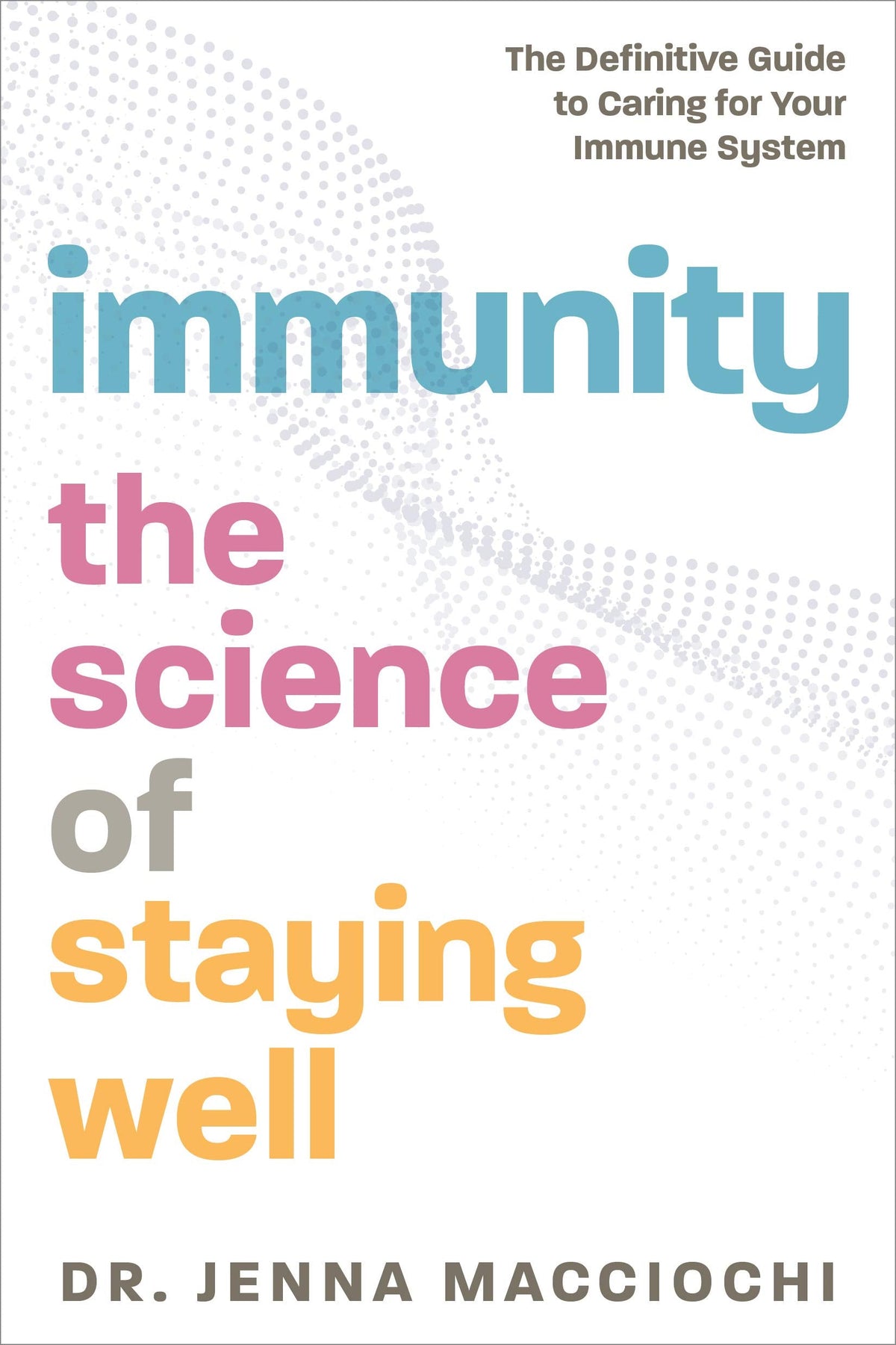 IMMUNITY: The Science of Staying Well