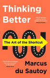 Thinking Better - The Art of the Shortcut