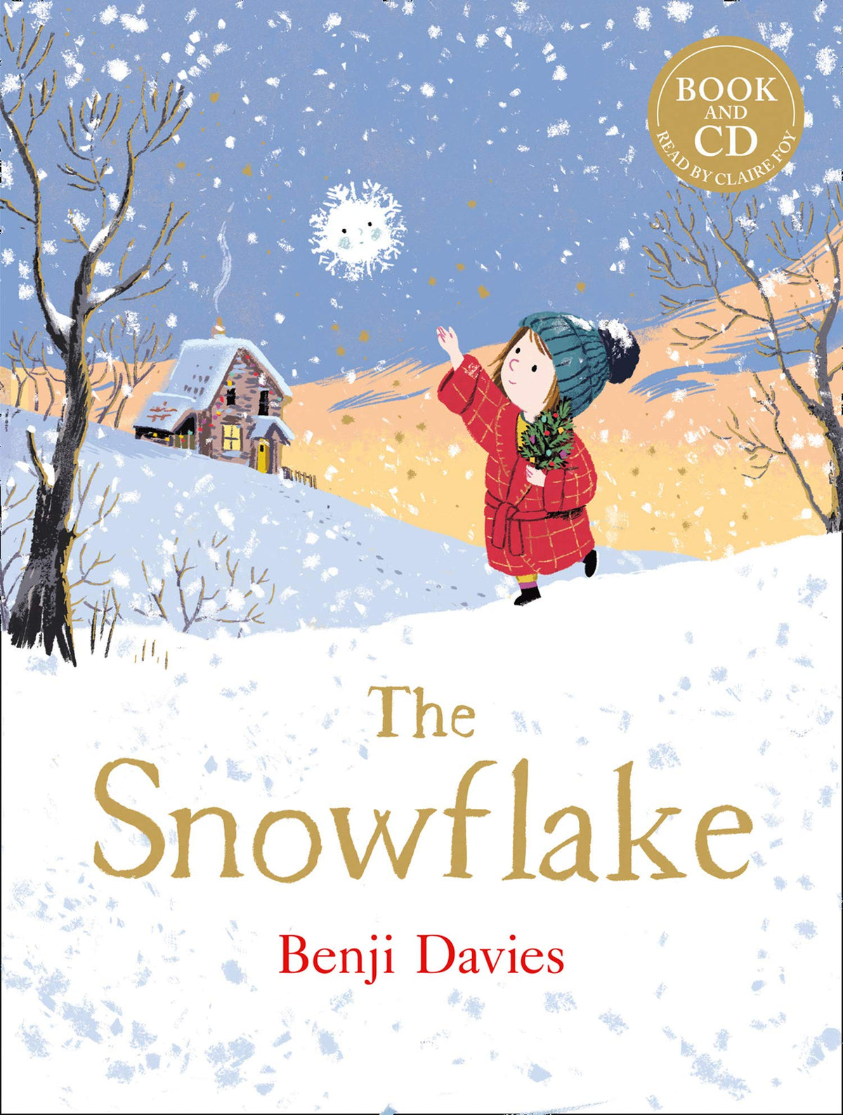The Snowflake: An unforgettable and magical Christmas story for families everywhere to share