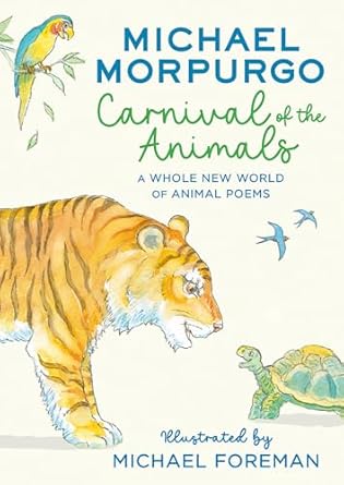 CARNIVAL OF ANIMALS PB: A Whole New World of Animal Poems