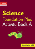 Collins International Foundation - Collins International Science Foundation Plus Activity Book A