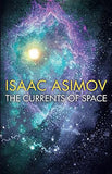 The Currents of Space