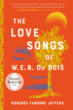 The Love Songs of W.E.B. Du Bois: A New York Times Bestselling Novel and Oprah Book Club Pick