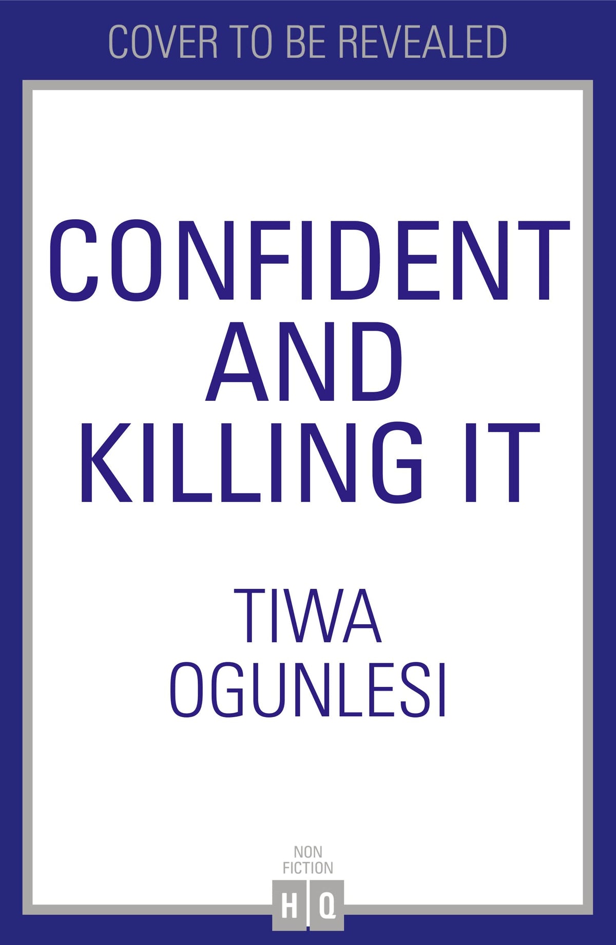 Confident and Killing It