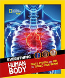 Everything: Human Body - Eye-Opening Facts and Photos to Tickle Your Brain!