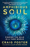 Amphibious Soul - Finding the Wild in a Tame World