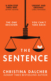 The Sentence: The gripping provocative new legal thriller for 2023 from the author of VOX