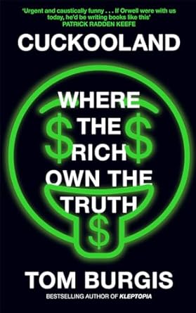 Cuckooland - Where the Rich Own the Truth