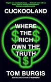 Cuckooland - Where the Rich Own the Truth