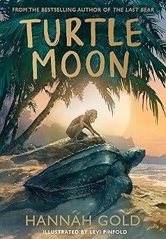 Turtle Moon: A thrilling new illustrated animal adventure