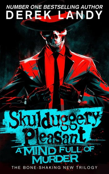 A Mind Full of Murder Skulduggery Pleasant, Book 16