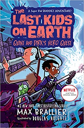 The Last Kids on Earth: Quint and Dirk's Hero Quest