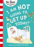 I Am Not Going to Get Up Today!: Join award-winning Dr. Seuss in this fun illustrated children's book all about a boy who doesn't want to get out of bed!