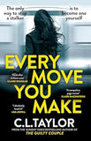 Every Move You Make