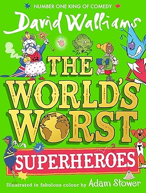 The Worlds Worst Superheroes