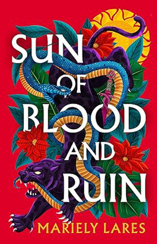 Sun of Blood and Ruin: Book 1