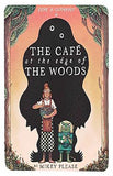 The Cafe at the Edge of the Woods