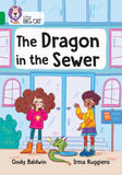 The Dragon in the Sewer: Band 15/Emerald (Collins Big Cat)