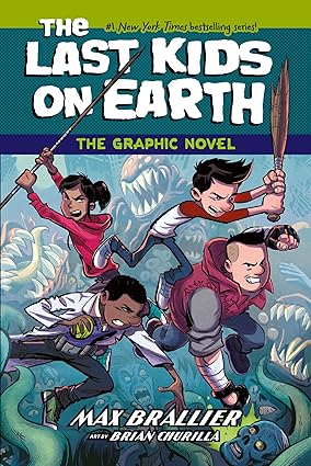 The Last Kids on Earth The Last Kids on Earth Graphic Novels Book 1