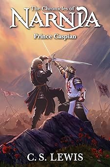 Prince Caspian: Book 4 in the classic children's fantasy adventure series