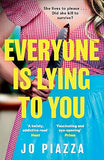 Everyone is Lying to You