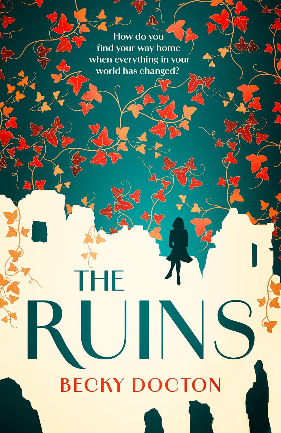 The Ruins: The brand-new, unforgettable and captivating world war historical literary fiction novel
