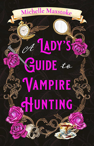 A Lady's Guide to Vampire Hunting