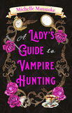 A Lady's Guide to Vampire Hunting