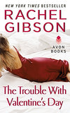 The Trouble With Valentines Day -