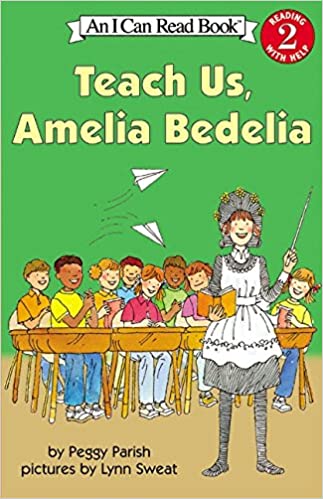 Teach Us, Amelia Bedelia (I Can Read Books: Level 2)
