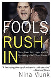 Fools Rush In - Steve Case, Jerry Levin, and the Unmaking of AOL Time Warner