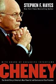 Cheney - The Untold Story of America's Most Powerful and Controversial Vice President