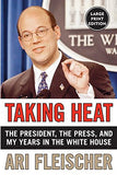 Taking Heat LP - The President, the Press, and My Years in the White House