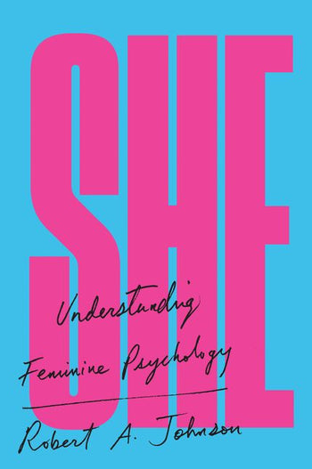 She - Understanding Feminine Psychology