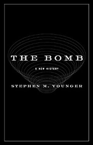 The Bomb - A New History