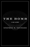 The Bomb - A New History