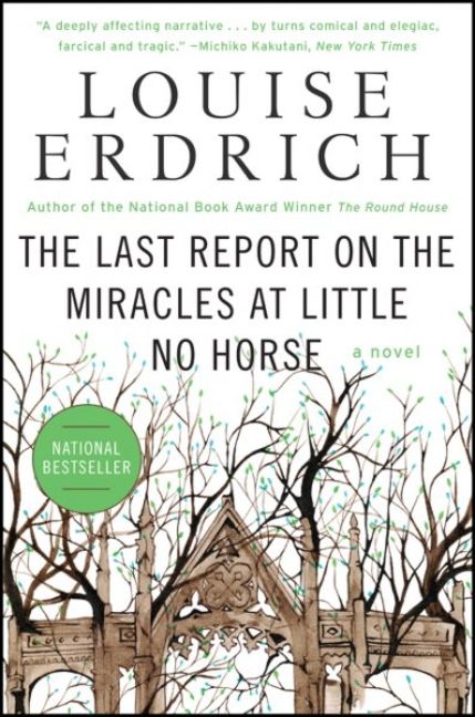 The Last Report on the Miracles at Little No Horse -