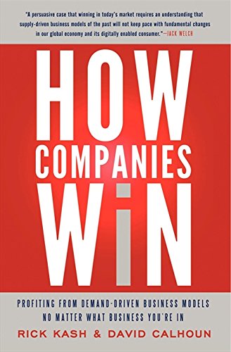 How Companies Win Profiting From Demand Driven Busine Models No Matter What BusineYoure In
