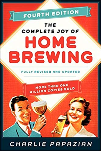The Complete Joy of Homebrewing Fourth Edition: Fully Revised and Updated