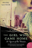 The Girl Who Came Home: A Novel of the Titanic (P.S.)