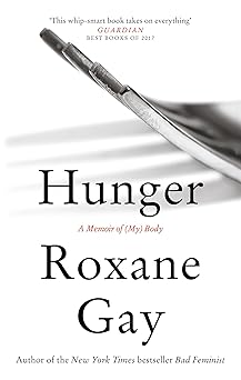 Hunger - A Memoir of (My) Body