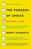 The Paradox of Choice - Why More Is Less, Revised Edition