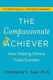 The Compassionate Achiever: How Helping Others Fuels Success